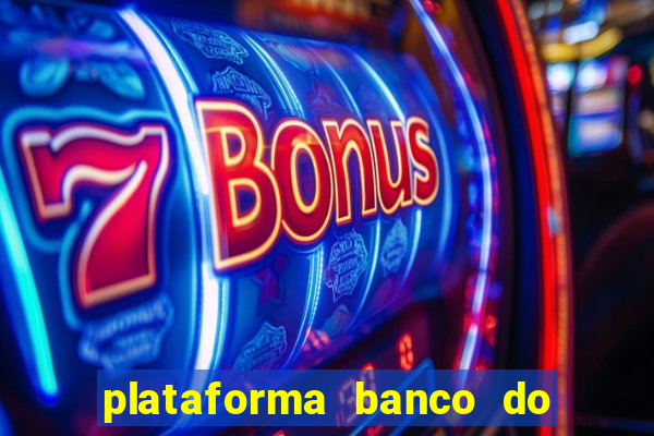 plataforma banco do brasil 777 bet